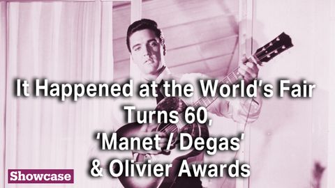 It Happened at the World’s Fair Turns 60 | ‘Manet/Degas’ & Olivier Awards