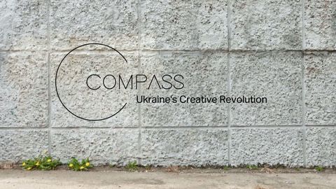 🇺🇦Ukraine’s Creative Revolution | Compass​
