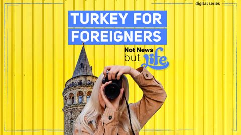 Turkey For Foreigners I Not News But Life I Episode 6