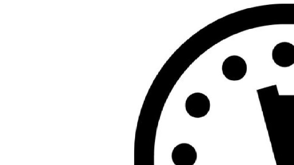 Doomsday Clock Ticks Closer To Midnight