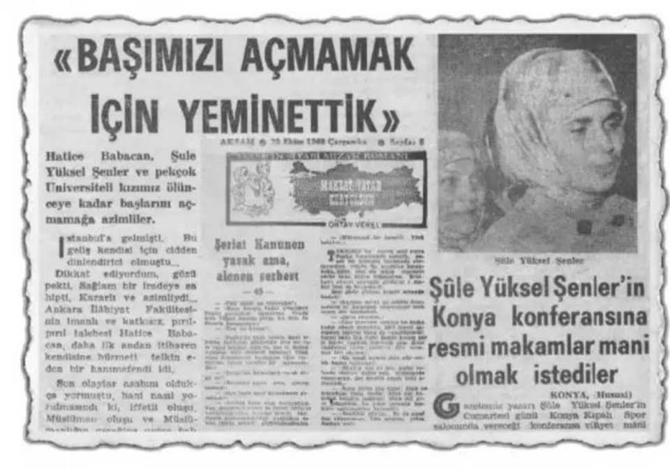 “We swore not to give up from our headscarves” says Senler in a headline of Turkey’s Aksam newspaper on Oct. 29, 1969.