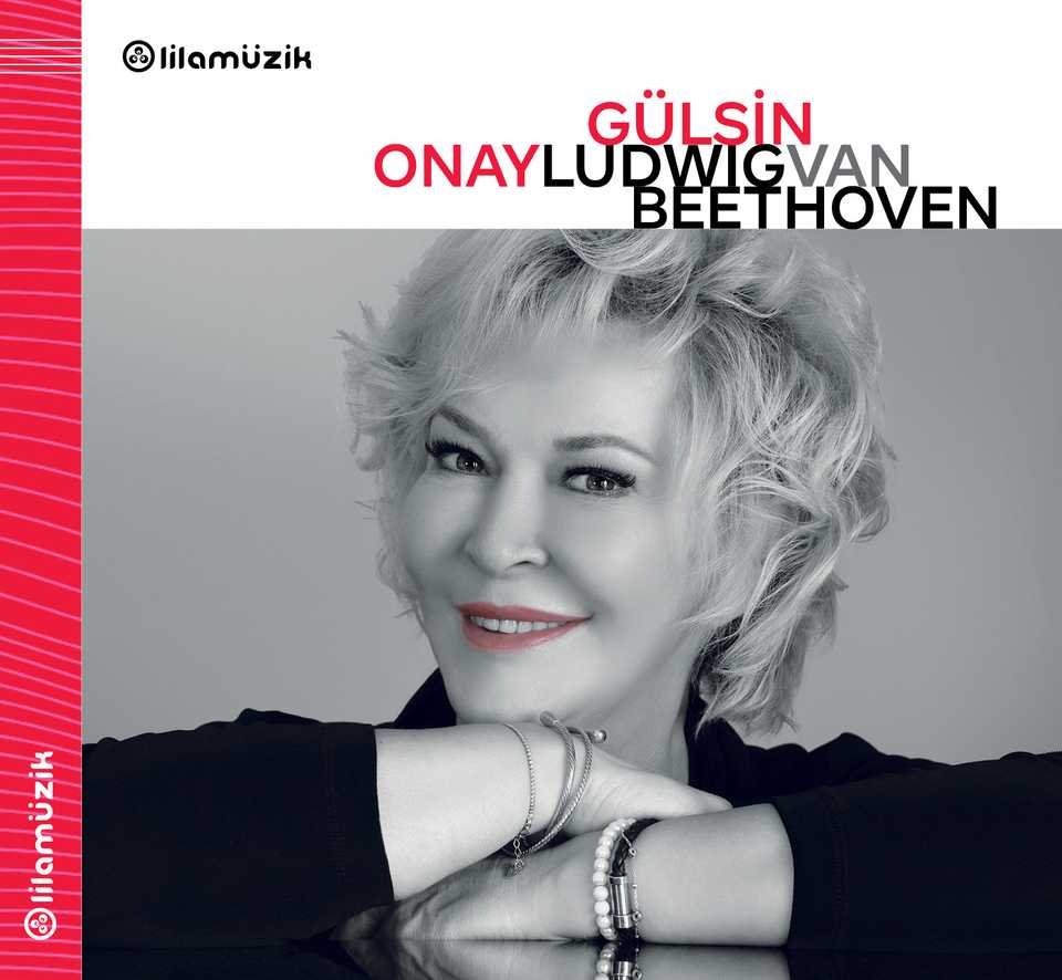 Gulsin Onay’s latest CD, dedicated to works from Ludwig van Beethoven, is out now from Lila Muzik.