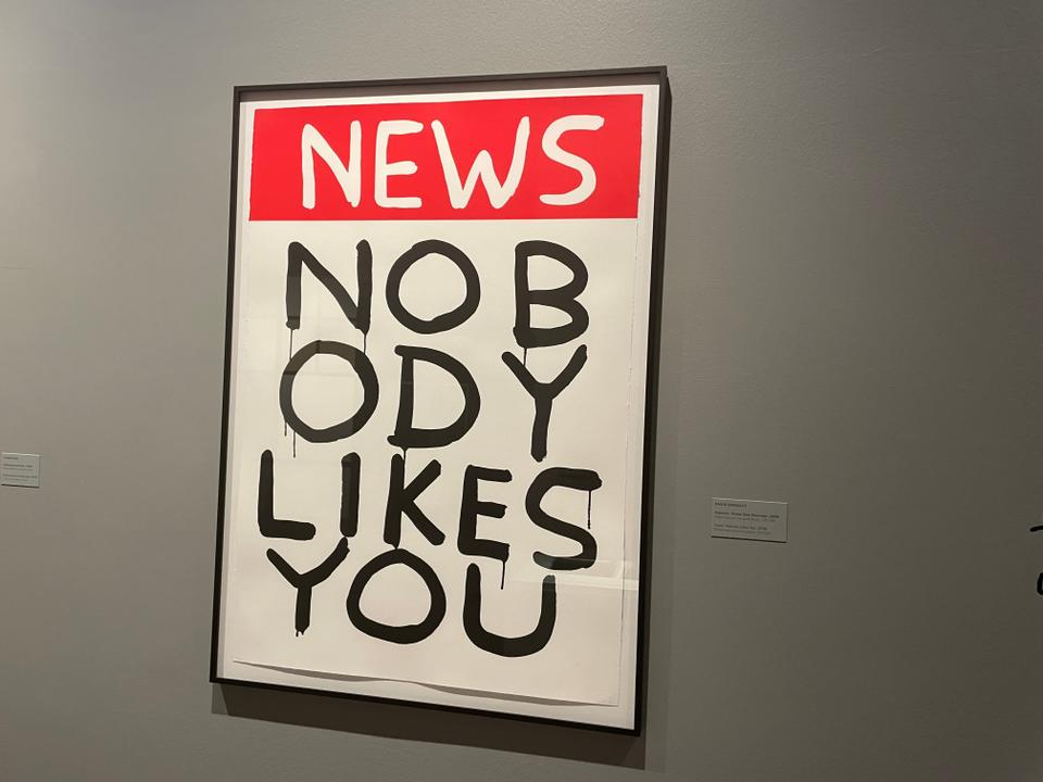 David Shrigley, News: Nobody Likes You, 2006. Silkscreen on paper, 25/100.